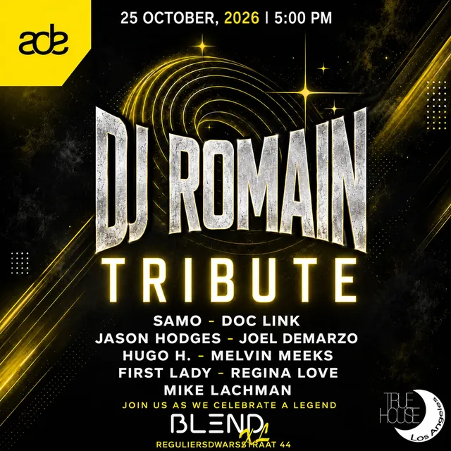 Flyer van True House LA presents: A Tribute to DJ Romain in Blend XL.